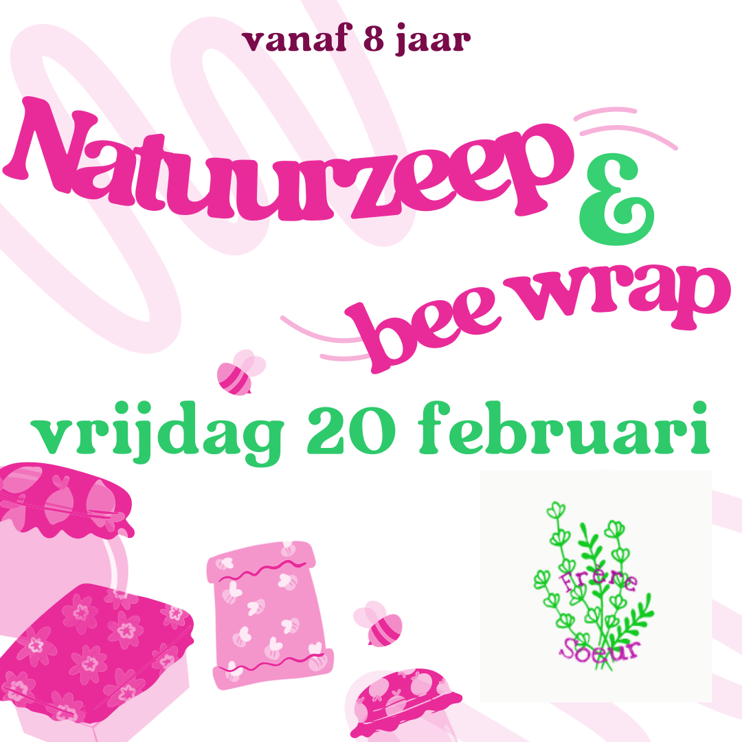 Kids workshop Natuurzeep & Beewraps (volledige dag - vanaf 8 jaar)