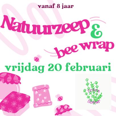 Kids workshop Natuurzeep & Beewraps (volledige dag - vanaf 8 jaar)